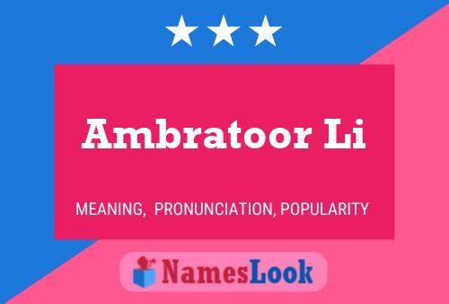 Ambratoor Li Name Poster