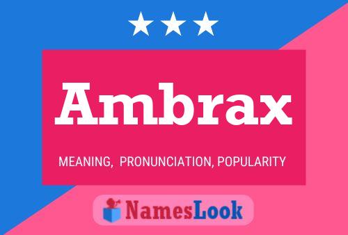 Ambrax Name Poster