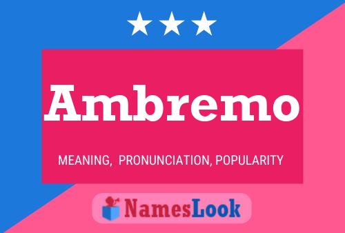 Ambremo Name Poster