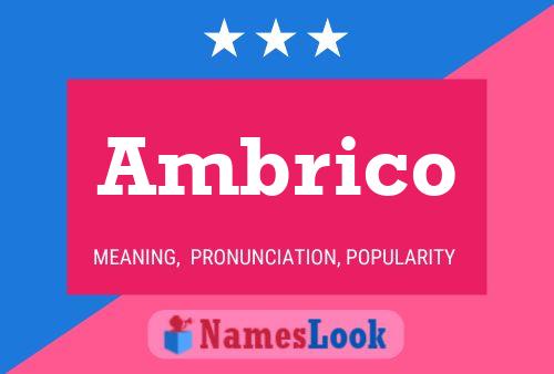 Ambrico Name Poster