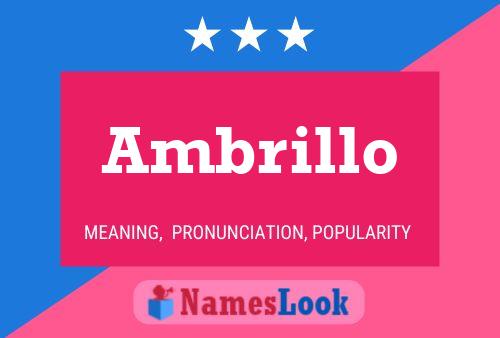 Ambrillo Name Poster