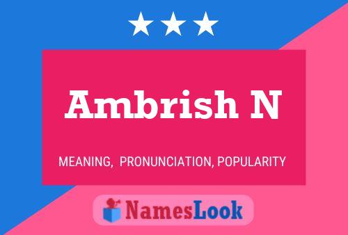 Ambrish N Name Poster