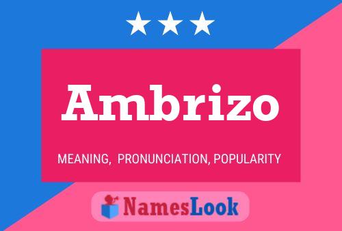 Ambrizo Name Poster