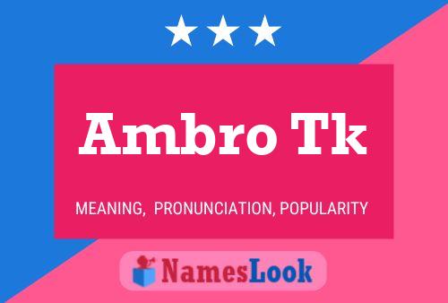 Ambro Tk Name Poster