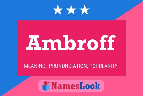 Ambroff Name Poster