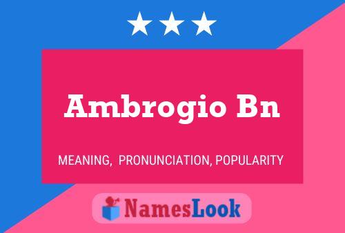 Ambrogio Bn Name Poster