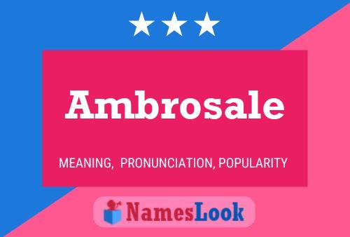 Ambrosale Name Poster