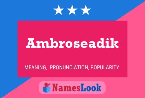 Ambroseadik Name Poster