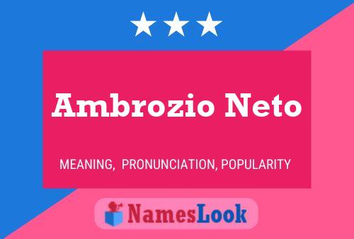 Ambrozio Neto Name Poster