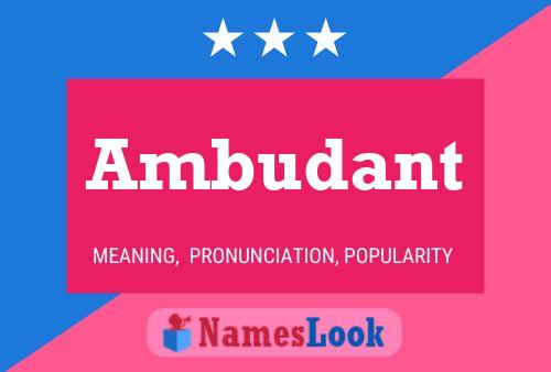 Ambudant Name Poster