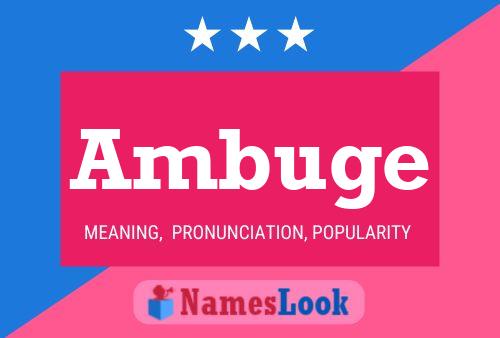 Ambuge Name Poster