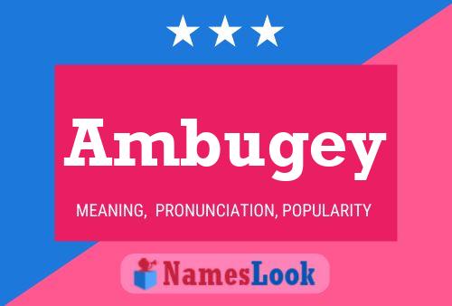 Ambugey Name Poster