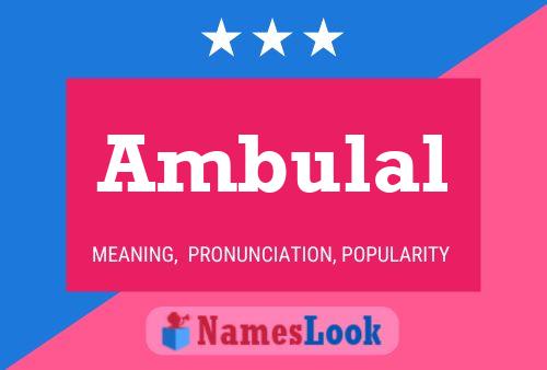 Ambulal Name Poster