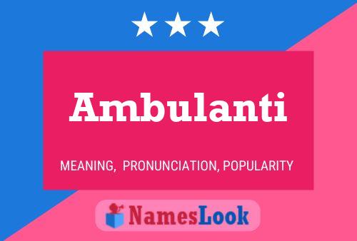 Ambulanti Name Poster