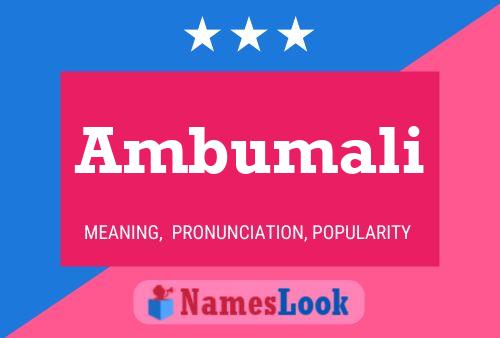 Ambumali Name Poster