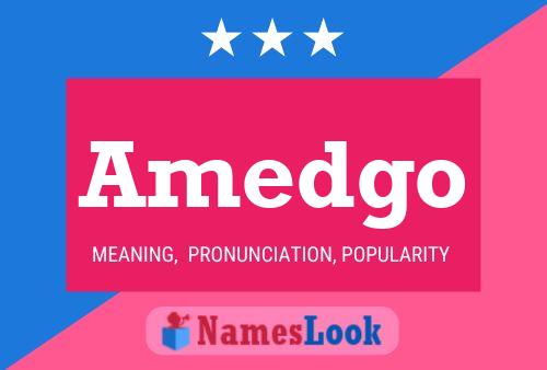 Amedgo Name Poster