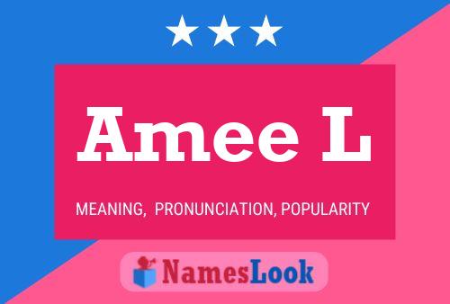 Amee L Name Poster