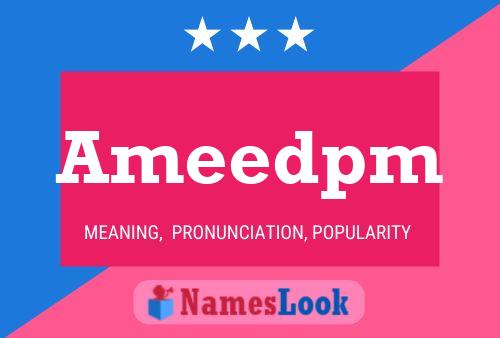 Ameedpm Name Poster