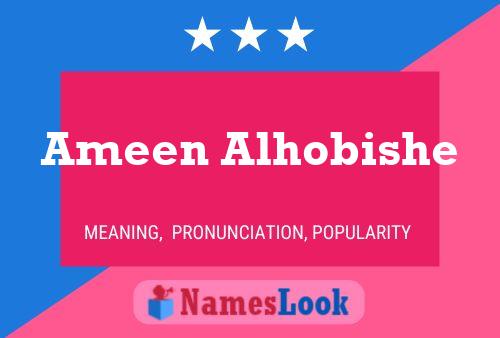 Ameen Alhobishe Name Poster