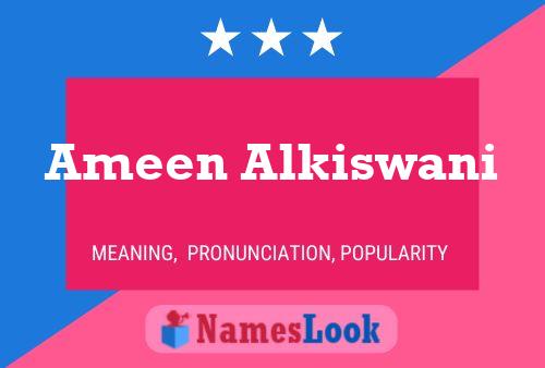 Ameen Alkiswani Name Poster