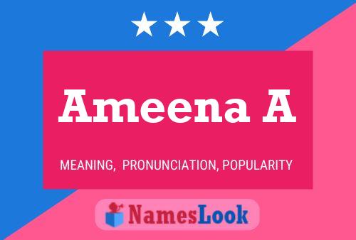 Ameena A Name Poster