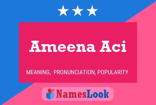 Ameena Aci Name Poster