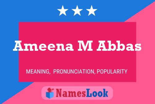 Ameena M Abbas Name Poster