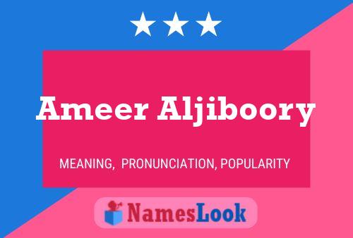 Ameer Aljiboory Name Poster