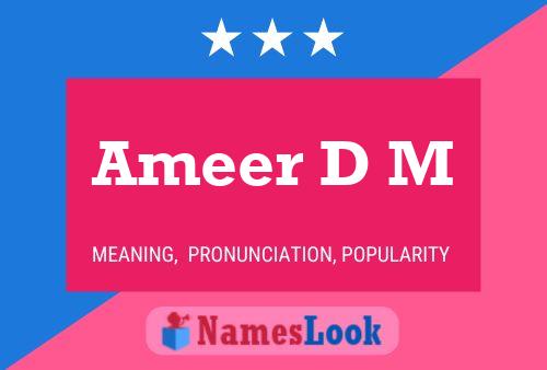 Ameer D M Name Poster