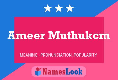 Ameer Muthukcm Name Poster