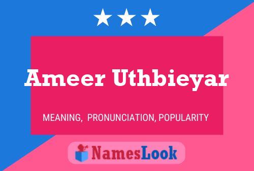 Ameer Uthbieyar Name Poster