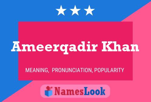 Ameerqadir Khan Name Poster