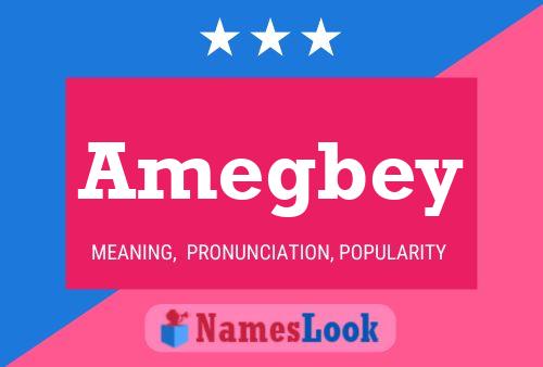 Amegbey Name Poster