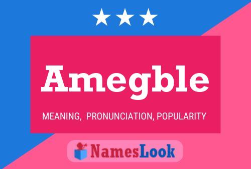 Amegble Name Poster