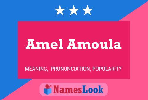 Amel Amoula Name Poster