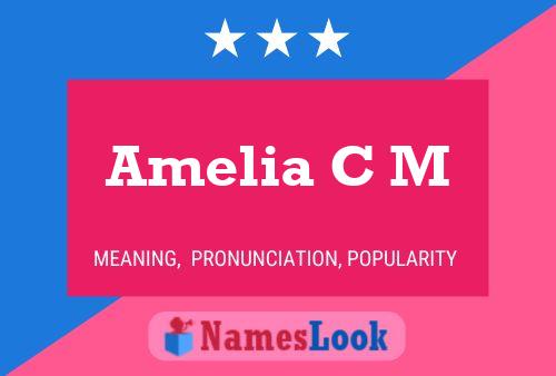 Amelia C M Name Poster