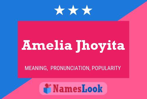 Amelia Jhoyita Name Poster