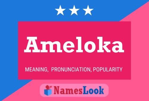 Ameloka Name Poster