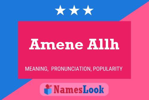 Amene Allh Name Poster