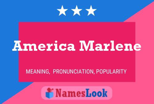 America Marlene Name Poster