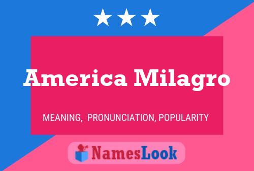 America Milagro Name Poster