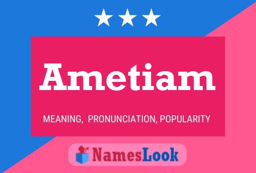 Ametiam Name Poster