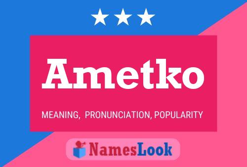 Ametko Name Poster