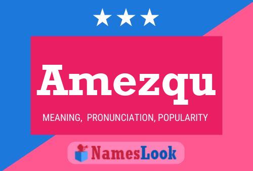 Amezqu Name Poster