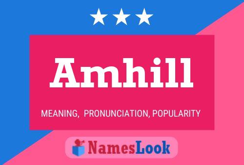 Amhill Name Poster