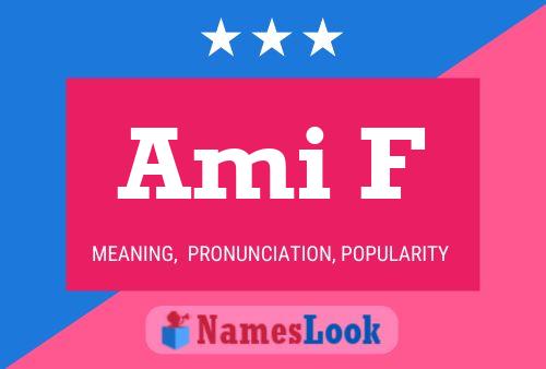 Ami F Name Poster