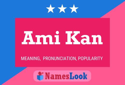 Ami Kan Name Poster