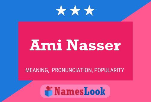 Ami Nasser Name Poster