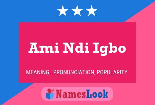 Ami Ndi Igbo Name Poster