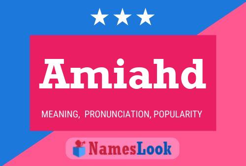 Amiahd Name Poster